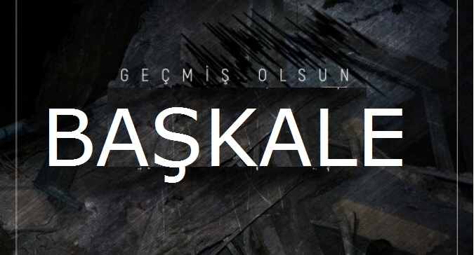 Geçmiş Olsun Başkale